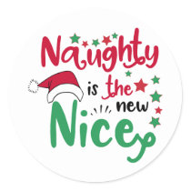 naughty is the new nice classic round sticker