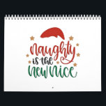 Naughty is The New Nice Funny Christmas Santa Calendar<br><div class="desc">funny Christmas 2025,  naughty list joke,  Santa humor xmas,  new naughty normal,  xmas party theme,  cheeky holiday design,  Christmas humor quote,  festive funny slogan,  adult xmas humor,  holiday rebellion</div>