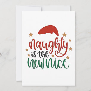 Naughty is The New Nice Funny Christmas Santa Invitation