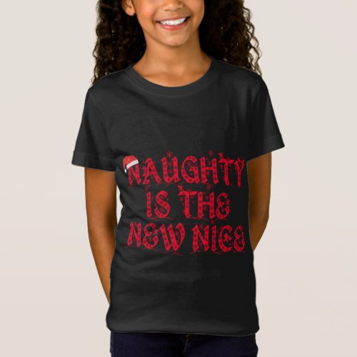 Naughty Is The New Nice _ Funny Christmas T_Shirt