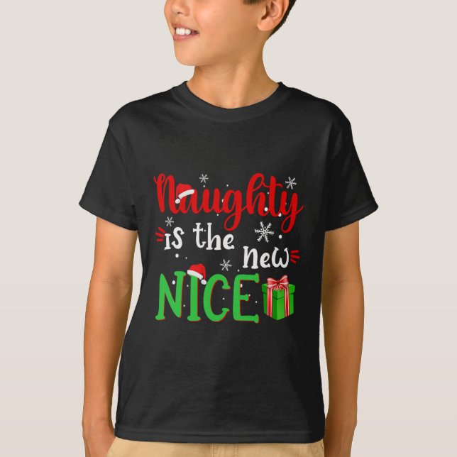 Naughty Is The New Nice Funny Santa Joke Christmas T-Shirt (Front)