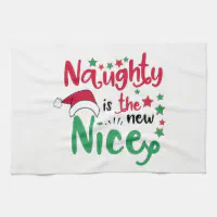 Naughty Let's Go With Niceish Kitchen Towel