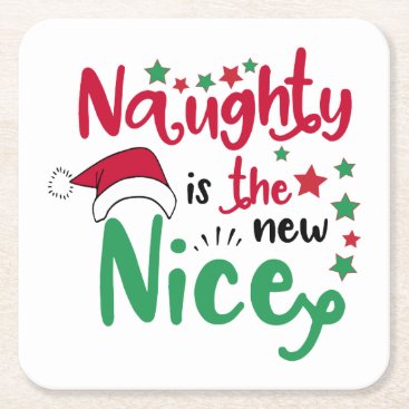 naughty is the new nice square paper coaster