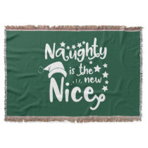 naughty is the new nice throw blanket