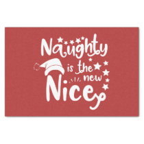 naughty is the new nice tissue paper