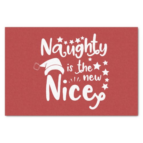 naughty is the new nice tissue paper