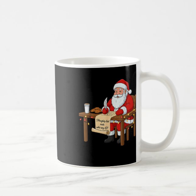Naughty List Aids Say 67 Christmas Meme  Coffee Mug (Right)