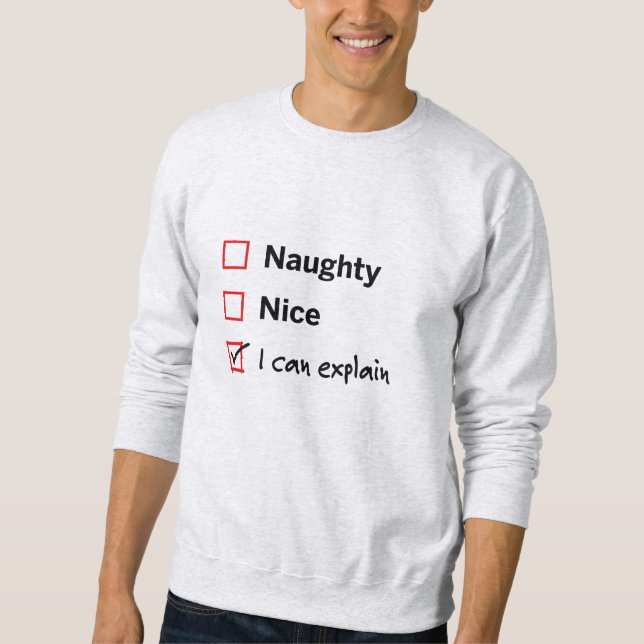 Naughty List Excuse Sweatshirt (Front)