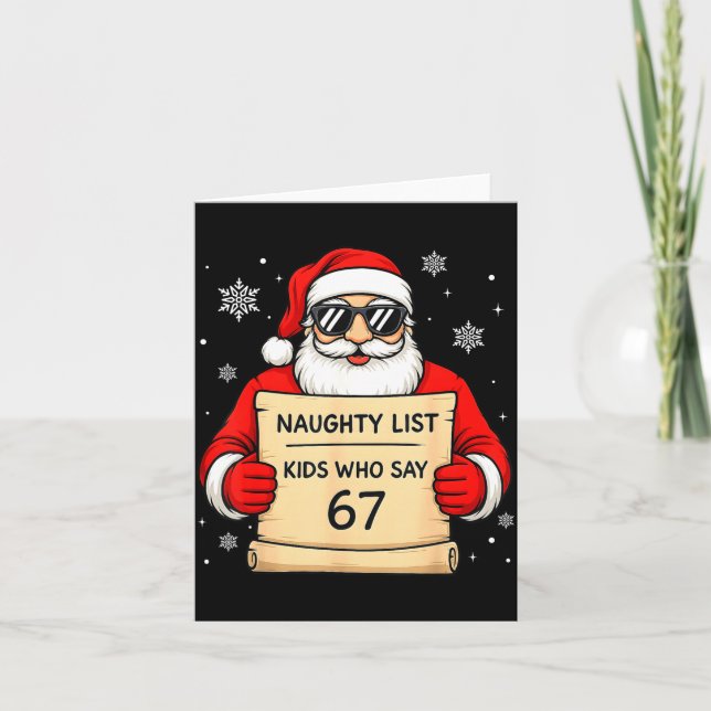 Naughty List Funny Christmas Santa Kids Who Say 67 Card (Front)