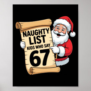 Naughty List Kids Who Say 67 Funny Meme Christmas  Poster