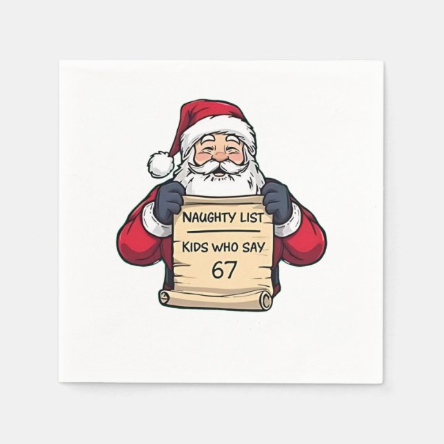 Naughty List Kids Who Say 6 7 Six Seven Christmas  Napkins (Front)