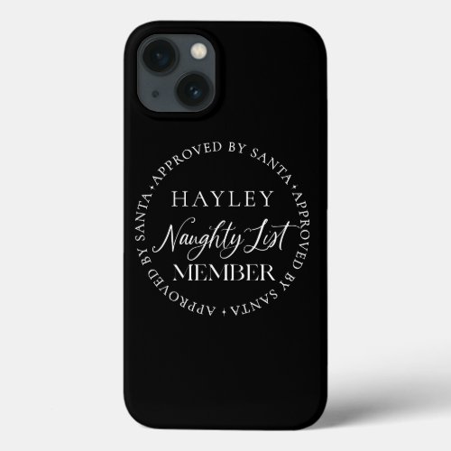 Naughty List Member Approved By Santa Christmas iPhone 13 Case