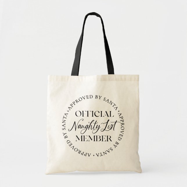 Naughty List Member Approved By Santa Christmas Tote Bag (Front)