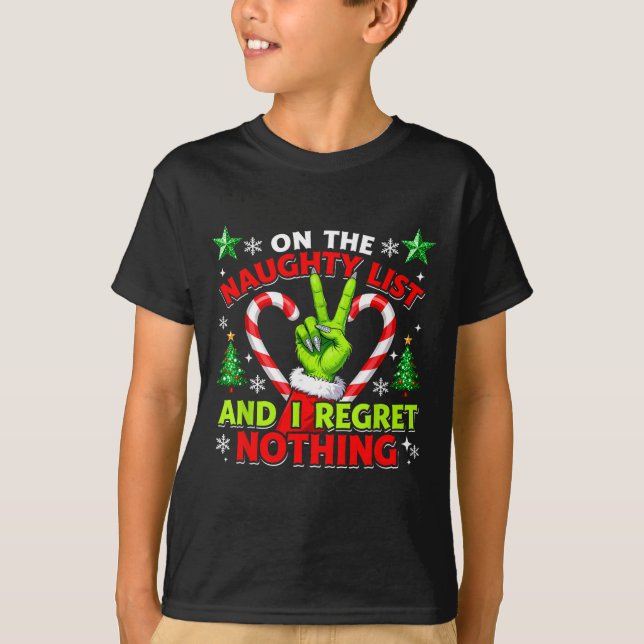 Naughty List Regret Nothing Christmas Funny Xmas  T-Shirt (Front)