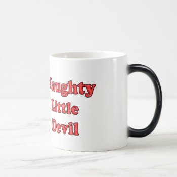 Naughty Little Devil With Text Magic Mug by Spice at Zazzle