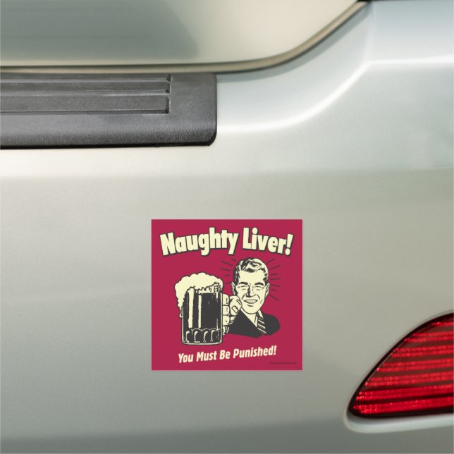 Naughty Liver: You Must Be Punished Car Magnet (In Situ)