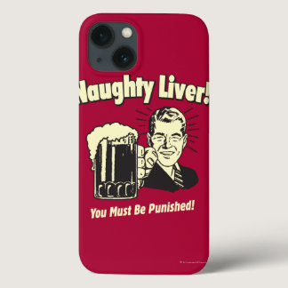 Naughty Liver: You Must Be Punished iPhone 13 Case