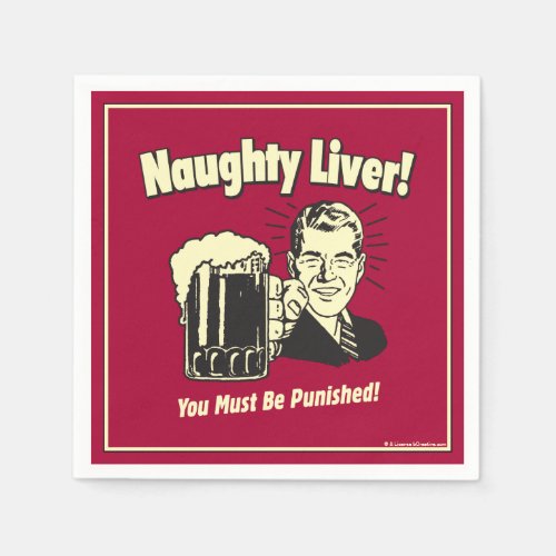 Naughty Liver You Must Be Punished Napkins