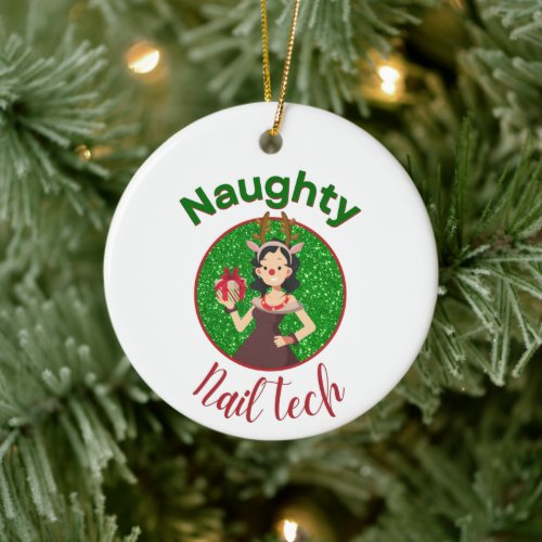 Naughty Nail tech gift_ Santas Favorite_  Ceramic Ornament