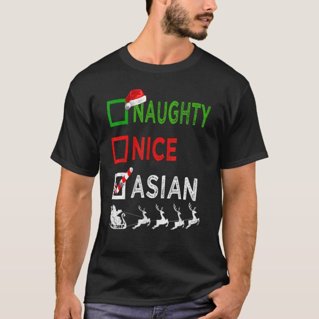 Naughty Nice Asian Christmas Pajamas Funny Santa H T-Shirt (Front)