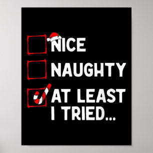 Naughty Nice At Least I Tried List Xmas Men Women Poster