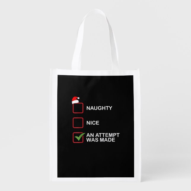 Naughty Nice Attempt Made Funny Christmas List Grocery Bag (Front)