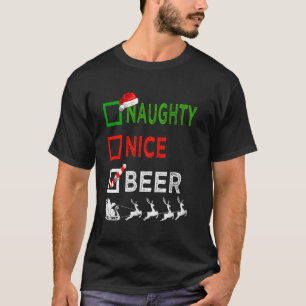 Naughty Nice Beer Christmas Pajamas Funny Santa Ha T-Shirt
