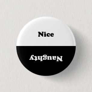 Naughty Nice black white Button