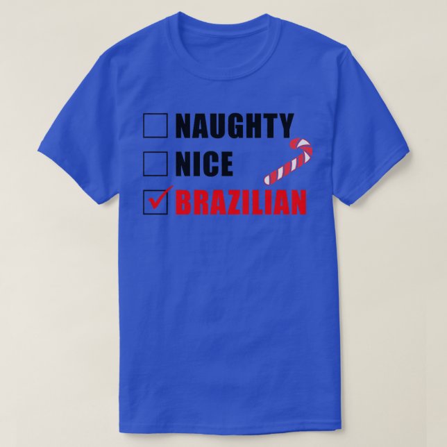 Naughty Nice Brazilian Candy Cane Christmas Santa  T-Shirt (Design Front)