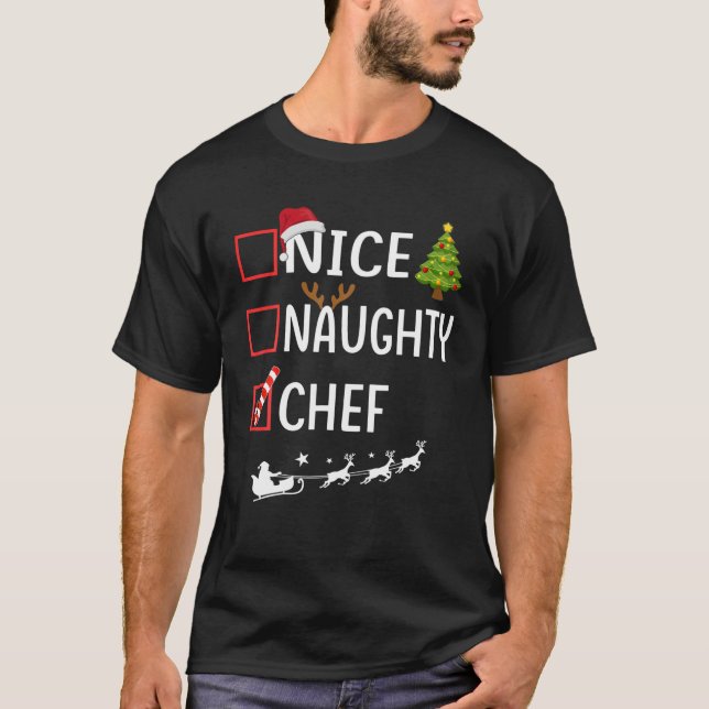 Naughty Nice chef Christmas Pajamas Funny Santa Cl T-Shirt (Front)