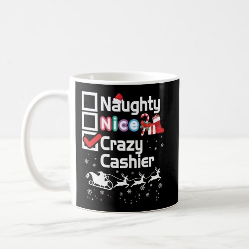 Naughty Nice Crazy Cashier Christmas Santa Sleigh  Coffee Mug