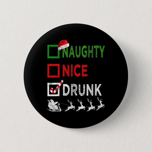 Naughty Nice Drunk Christmas Pajamas Funny Santa H Button (Front)