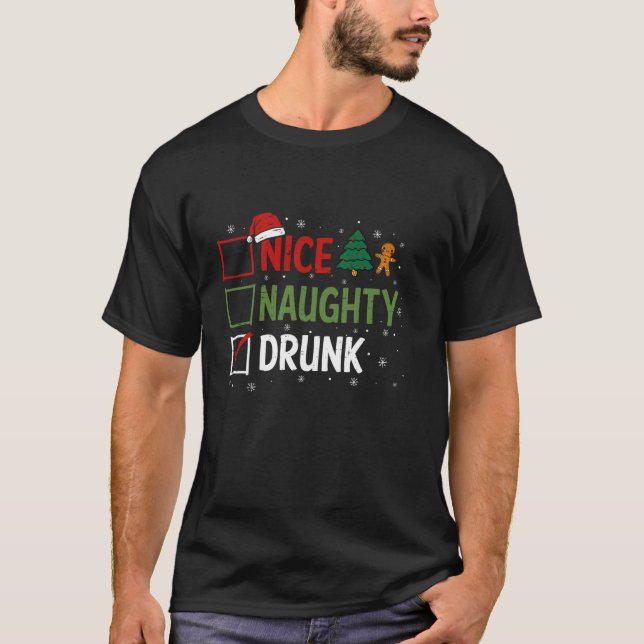 Naughty Nice Drunk Christmas Pajamas Funny Santa H T-Shirt (Front)