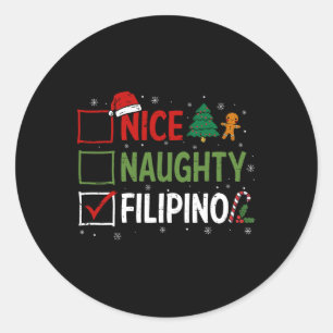 Naughty Nice Filipino Christmas Pajamas Santa Clau Classic Round Sticker