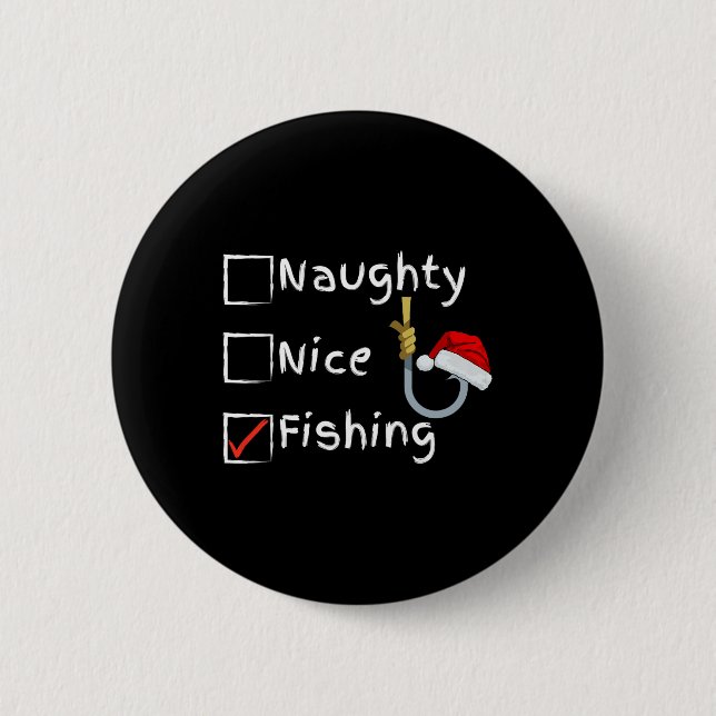 Naughty Nice Fishing  Button (Front)