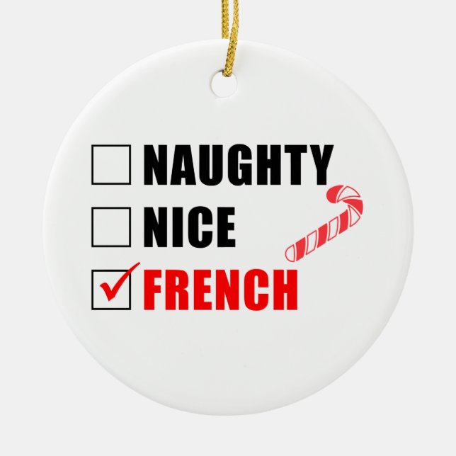 Naughty Nice French Candy Cane Ceramic Ornament (Front)
