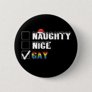 Naughty Nice Gay Rainbow Pride LGBT Christmas Gift Button