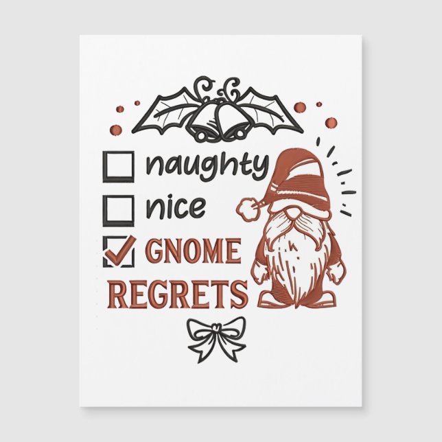 Naughty Nice Gnome Regrets Gnomies Funny XMas   (Front)