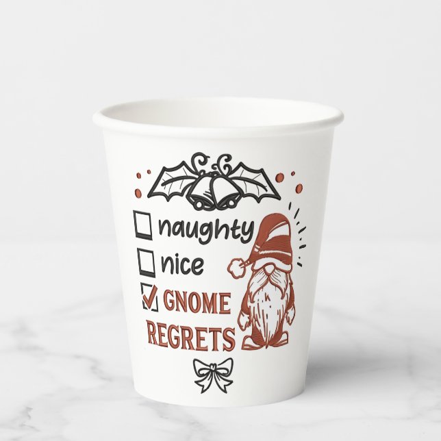 Naughty Nice Gnome Regrets Gnomies Funny XMas   Paper Cups (Front)