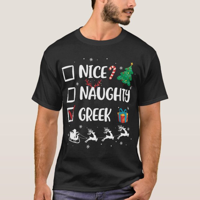 Naughty Nice Greek Christmas Funny Santa Hat Xmas  T-Shirt (Front)