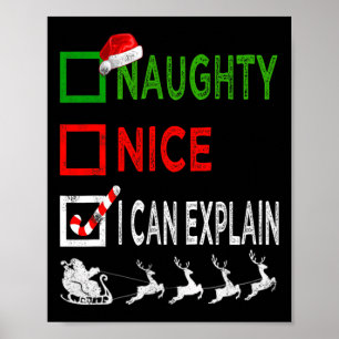 Naughty Nice I Can Explain Christmas Pajamas Funny Poster