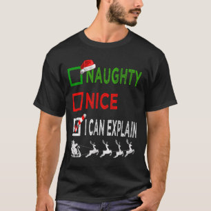 Naughty Nice I Can Explain Christmas Pajamas Funny T-Shirt