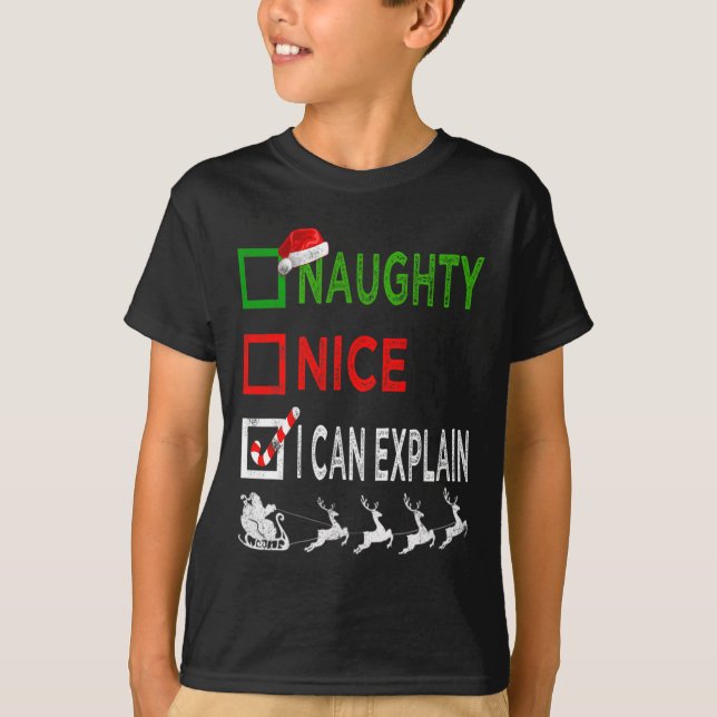 Naughty Nice I Can Explain Christmas Pajamas Funny T-Shirt (Front)