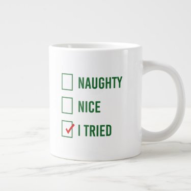 Naughty, Nice, I Tried - Funny Christmas Quote
