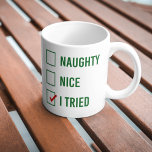 Naughty, Nice, I Tried - Funny Christmas Quote Giant Coffee Mug<br><div class="desc">NewParkLane - Mug with funny Christmas quote 'Naughty,  Nice,  I Tried ' in green and red.

Check out this collection for matching items. Do you have specific personal design wishes? Feel free to contact me!</div>