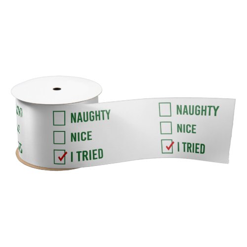 Naughty Nice I Tried _ Funny Christmas Ribbon