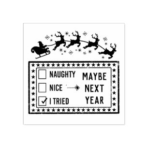 Naughty nice I tried next year funny Santa saying Rubber Stamp
