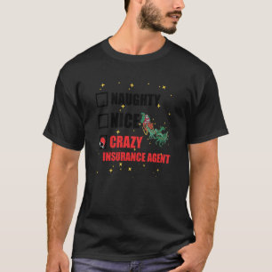 Naughty Nice Insurance Agent Marketing Christmas B T-Shirt