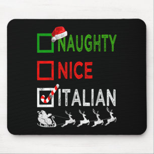Naughty Nice Italian Christmas Pajamas Funny Santa Mouse Pad