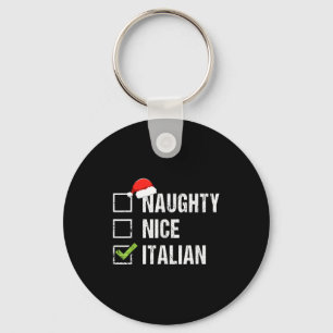 Naughty Nice Italian Shirt Italy Santa Hat Christm Keychain